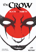 Crow (The) : Death and rebirth